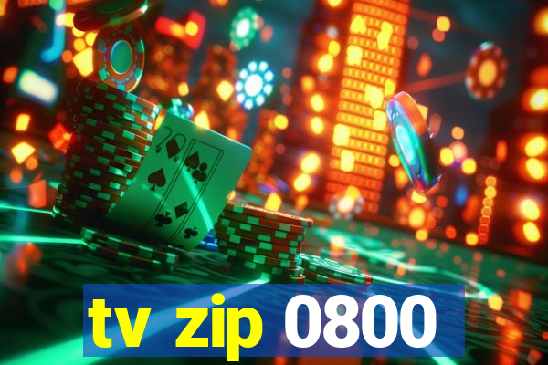 tv zip 0800